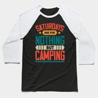 The Best Saturday quotes and Sayings Baseball T-Shirt